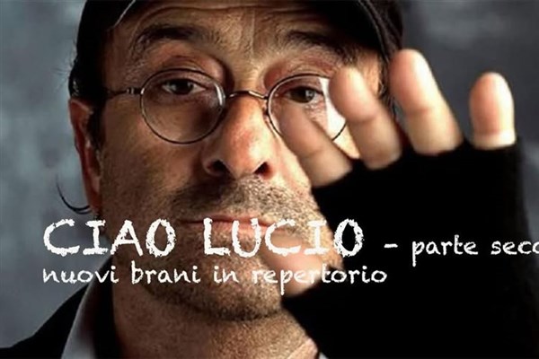 CIAO LUCIO, parte 2